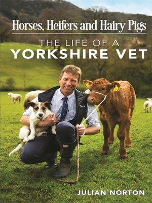 cover image of Horses, Heifers and Hairy Pigs